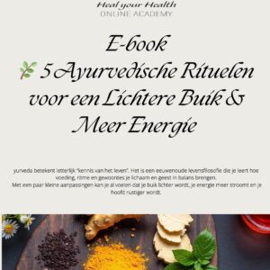 Gratis e-book: 5 Ayurvedische Rituelen voor een Lichtere Buik & Meer Energie